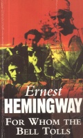 Hemingway, Ernest  : For Whom the Bell Tolls
