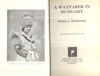 Birmingham, George A.  : A Wayfarer in Hungary