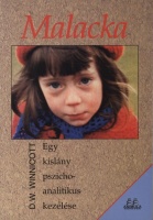 Winnicott, D. W. : Malacka - Egy kislány pszichoanalitikus kezelése