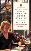 Dolley, Christopher (Ed.) : The Penguin Book of English Short Stories