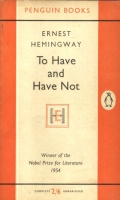 Hemingway, Ernest : To have and have not