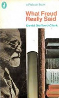 Stafford-Clark, David : What Freud Really Said