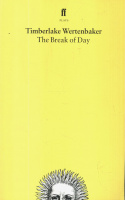 Wertenbaker, Timberlake : The Break of Day Paperback