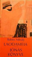 Babits Mihály : Laodameia / Jónás könyve