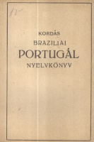 Kordás Ferenc : Brazíliai portugál nyelvkönyv