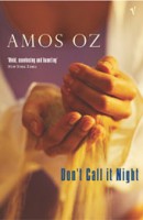 Oz, Amos : Don't Call It Night
