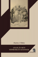 Tibbits, Charles J. : Angol és skót népmesék és legendák