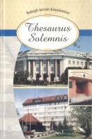 Kusbusné Mecsei Éva (szerk.) : Thesaurus solemnis - Barátok, munkatársak, tanítványok köszöntik a 90 éves Balogh Istvánt.