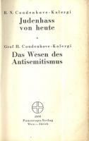 Coudenhove-Kalergi, R. N. / Graf H. Coudenhove-Kalergi : Judenhass von heute / Das Wesen des Antisemitismus