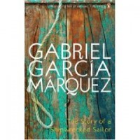 García Márquez, Gabriel : The Story of a Shipwrecked Sailor