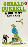 Durrell, Gerald : A Zoo in my Luggage