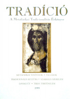 Baranyi Tibor Imre - Horváth Róbert (szerk.) : Tradíció - A Metafizikai Tradicionalitás Évkönyve 1999.