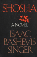 Singer, Isaac Bashevis  : Shosha