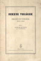 Vorák József (volt 46-os önkéntes) : Fekete virágok - Erdélyi versek 1915-1918