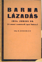 Couvrier, E. [Zala Imre] : Barna lázadás - 1934. június 30. (A német események igazi háttere)