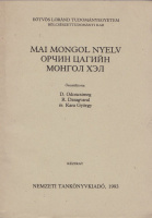 D. Odoncsimeg - R. Dzsagvaral - Kara György : Mai mongol nyelv