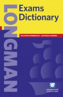 Longman Exams Dictionary for Upper Intermediate - Advanced Learners with CD ROM 