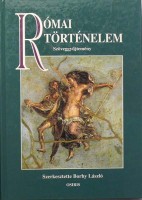 Borhy László (szerk.) : Római történelem- Szöveggyűjtemény