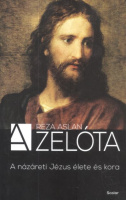 Aslan, Rezan : A názáreti Jézus élete és kora