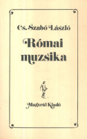 Cs. Szabó László : Római muzsika