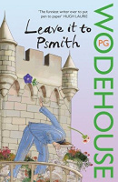 Wodehouse, P. G. : Leave it to Psmith