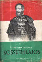 Kerékgyártó János : Kossuth Lajos
