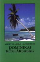 Verbényi J. László - Varró Tünde : Dominikai Köztársaság