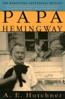 Hotchner, A. E. : Papa Hemingway