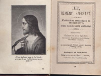 Meiszermann Ignácz (szerk.) : Hit, remény és szeretet - Katholikus imádságos és énekeskönyv, istenes hitéletre vezérlő oktatásokkal.