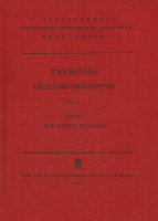 Pausanias : Graeciae Descriptio Vol. I. Libri I-IV.