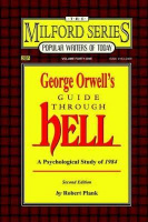 Plank, Robert : George Orwell's Guide Through Hell - A Psychological Study of 1984