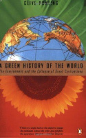 Ponting, Clive : A Green History of the World - The Enviroment and the Collapse of Great Civilizations