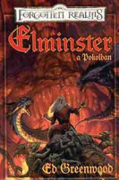 Greenwood, Ed : Elminster a Pokolban