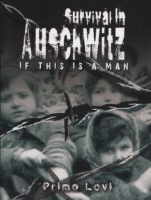 Levi, Primo : Survival in Auschwitz - If this is a Man