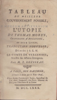 Morus, Thomas - Rousseau, Thomas : Tableau du meilleur gouvernement possible, ou L'Utopie de Thomas Morus ...