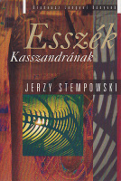 Stempowski, Jerzy : Esszék Kasszandrának