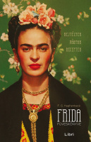 Haghenbeck, Francisco  G. : Frida füveskönyve