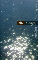 Gangaji : A szabadság folyója
