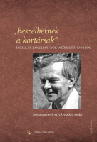 Radvánszky Anikó (szerk.) : „Beszélhetnek a kortársak” - Esszék és tanulmányok Weöres Sándorról