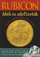 Rubicon 2012/6. - Adók és adófizetők / Hitler stílusa