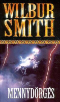 Smith, Wilbur : Mennydörgés