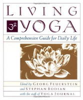 Feuerstein, Georg - Bodian, Stephan : Living Yoga