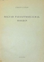 Ember Győző   : Magyar parasztmozgalmak 1848-ban 