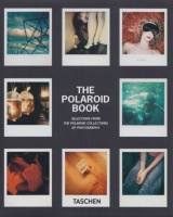 Crist, Steve (Ed.) : The Polaroid Book - Selection from The Polaroid Collections of Photography