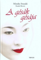 Mineko Iwasaki - Brown, Rande : A gésák gésája