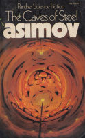 Asimov, Isaac : The Caves of Steel