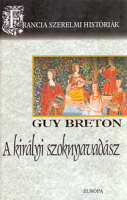 Breton, Guy : A királyi szoknyavadász