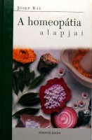 Rau, Josef : A homeopátia alapjai