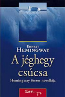 Hemingway, Ernest  : A jéghegy csúcsa