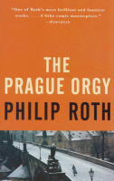 Roth, Philip  : The Prague Orgy